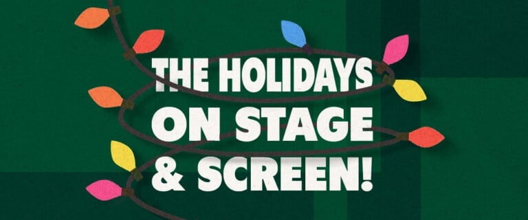 The Holidays on Stage and Screen 1200x500